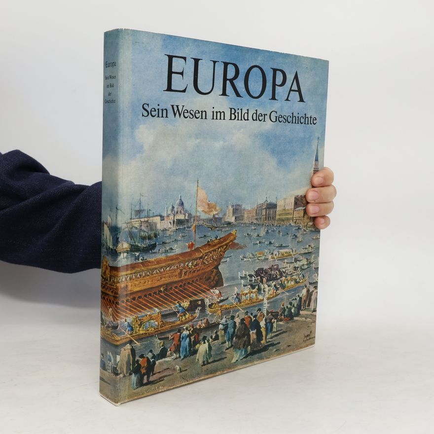 Autorenkollektiv Europa. Sein Wesen im Bild der Geschichte