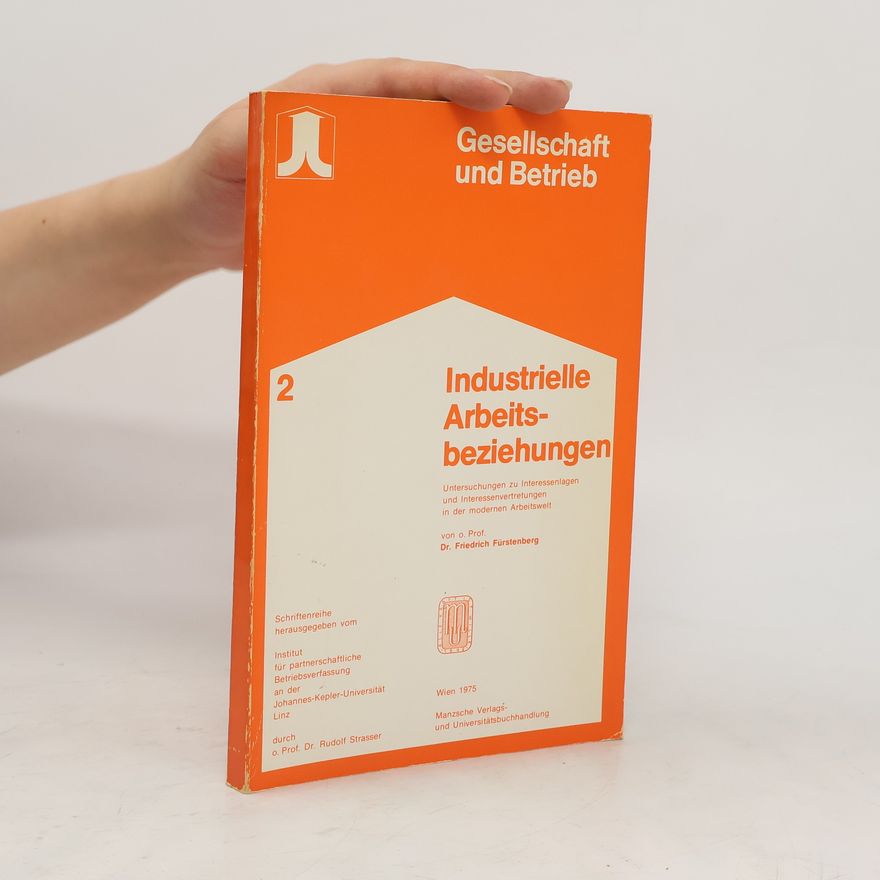 Friedrich Fürstenberg Industrielle Arbeitsbeziehungen