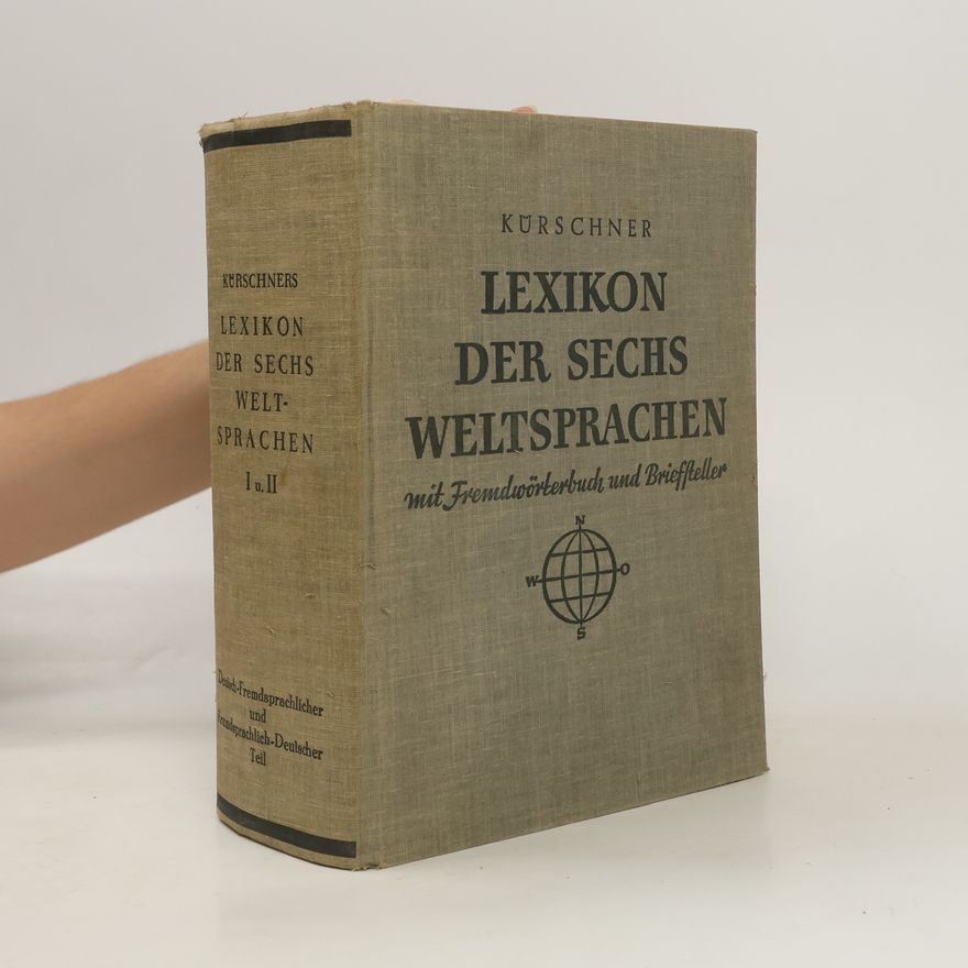 Joseph Kürschner Lexikon der sechs Weltsprachen mit Fremdwörterbuch und Briefsteller