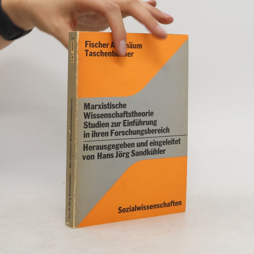 Hans Jörg Sandkühler Marxistische Wissenschaftstheorie