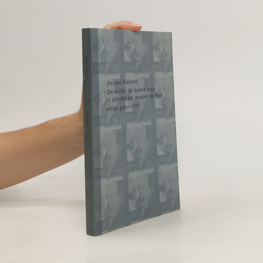 Jacques Roubaud Die Vielfalt der Welten Lewis