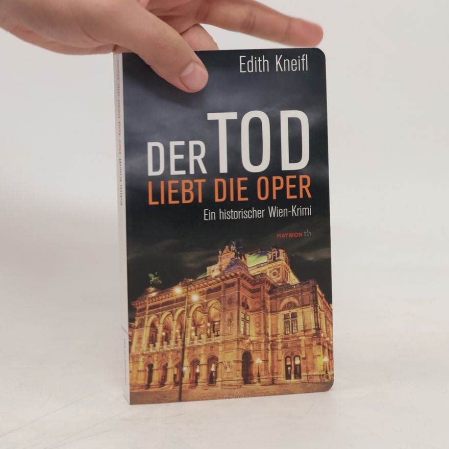 Edith Kneifl Der Tod liebt die Oper