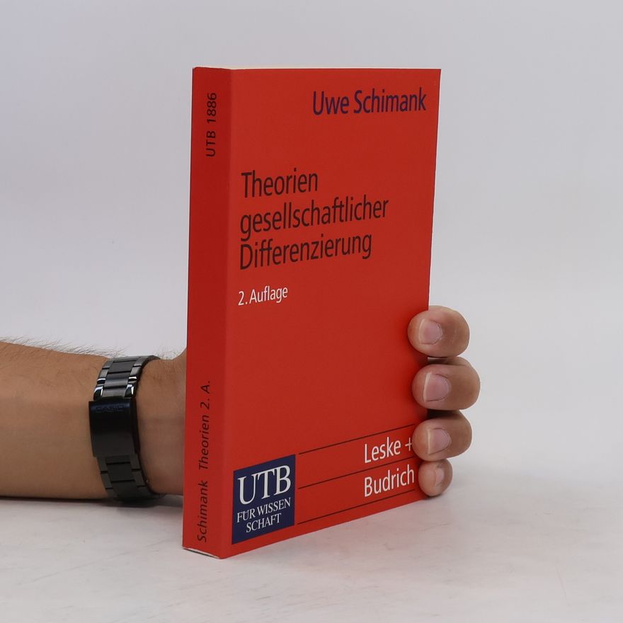 Uwe Schimank Theorien gesellschaftlicher Differenzierung