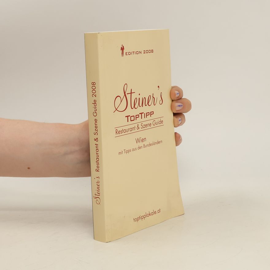 Autorenkollektiv Steiner's Restaurant & Szene Guide 2008