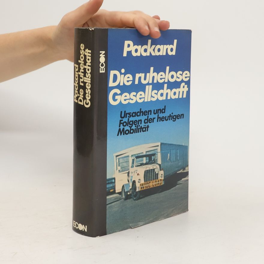 Vance Oakley Packard Die ruhelose Gesellschaft