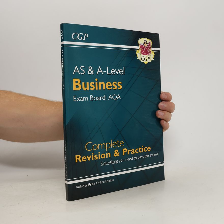 CGP Books A-Level Business: AQA Year 1 & 2 Complete Revision & Practice