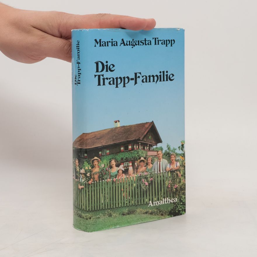 Maria Augusta Trapp Die Trapp-Familie