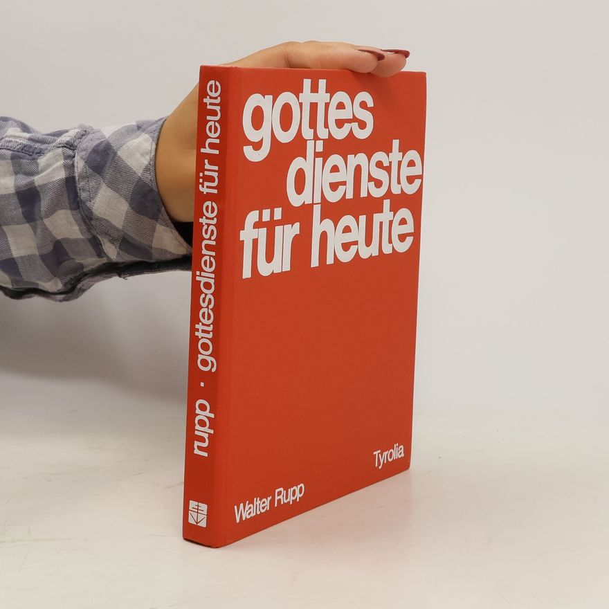 Walter Rupp Gottesdienste für heute