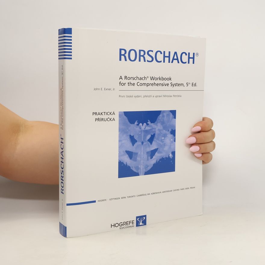 Susan C. Colligan Rorschach : praktická příručka = A Rorschach Workbook for the Comprehensive System
