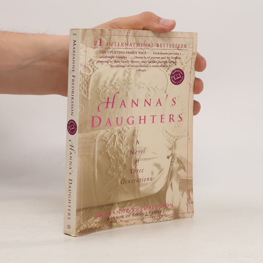 Marianne Fredriksson Hanna's daughters : [a novel of three generations]