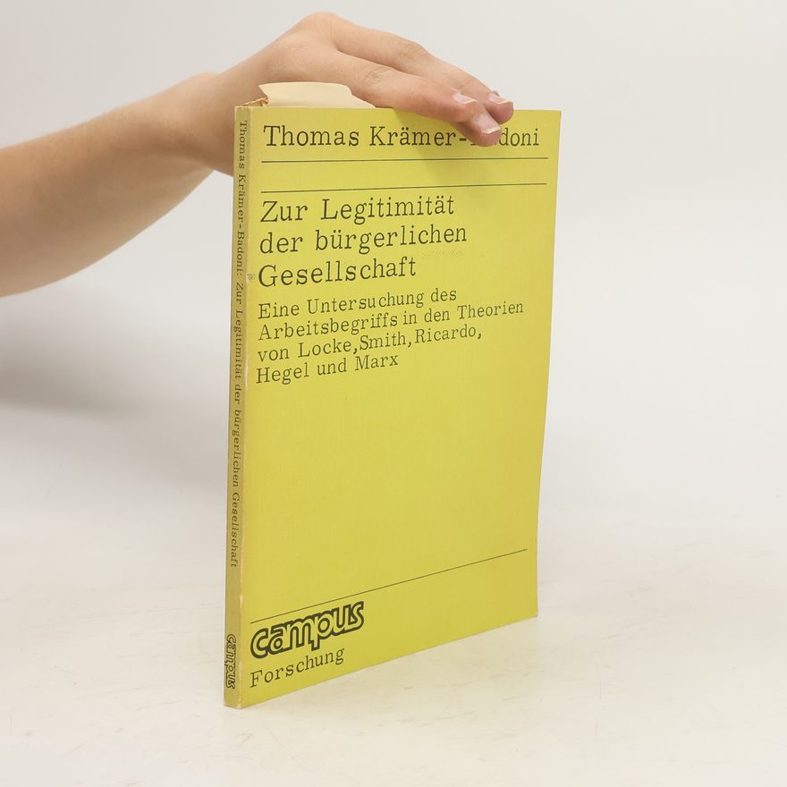 Thomas Krämer-Badoni Zur Legitimität der bürgerlichen Gesellschaft
