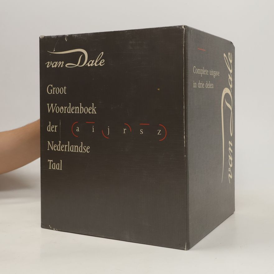 Jan H. van Dale Groot woordenboek der Nederlandse taal A-Z