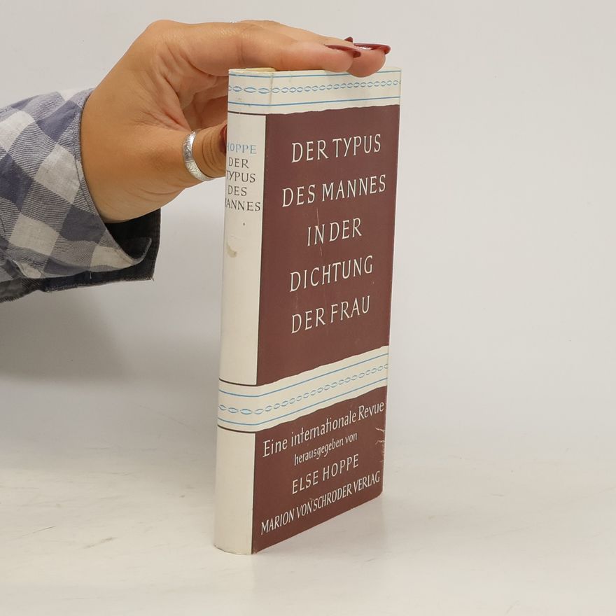 Else Hoppe Der Typus des Mannes in der Dichtung der Frau