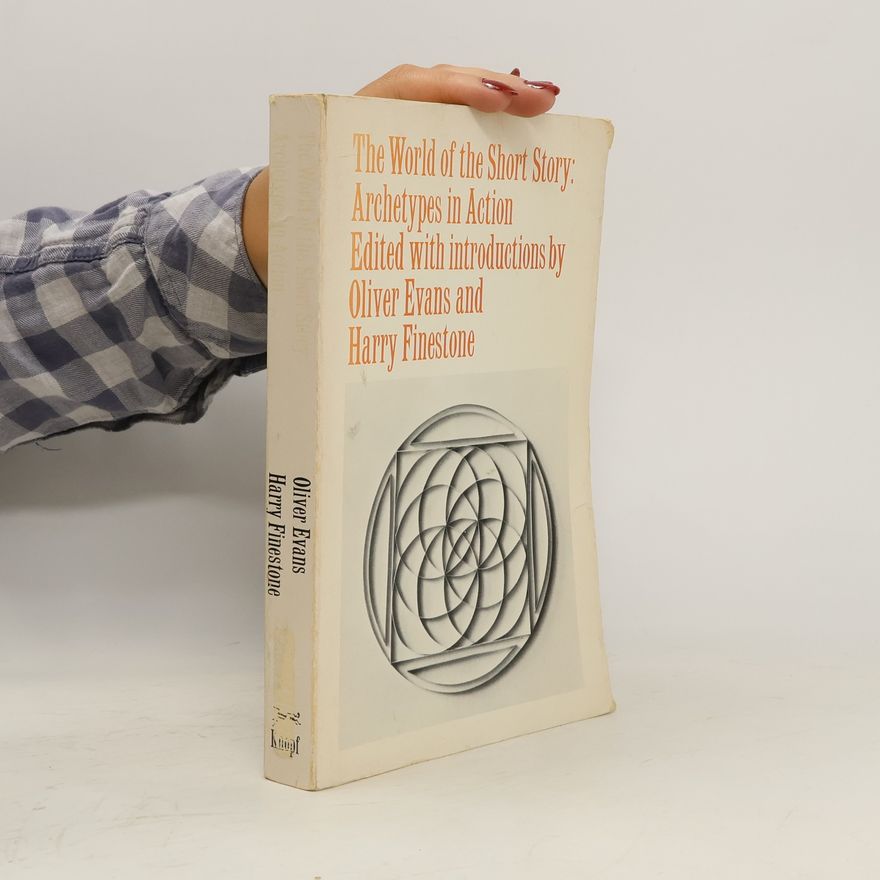 Oliver Wendell Evans The World of the Short Story