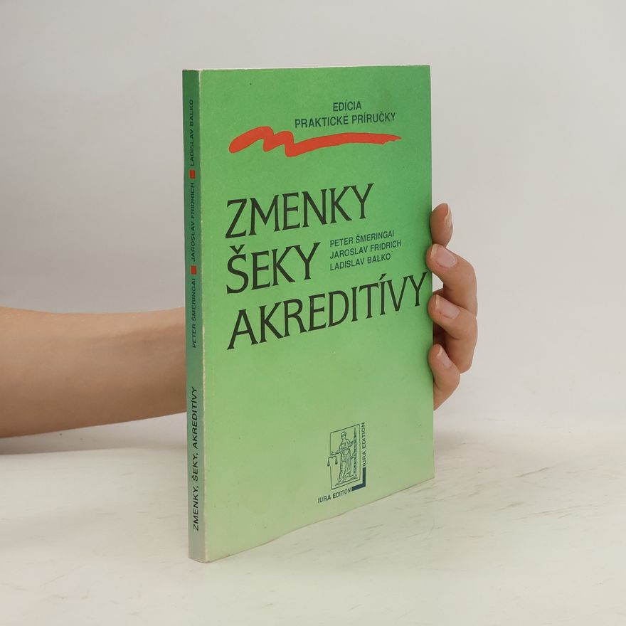 Jaroslav Fridrich Zmenky, šeky, akreditívy