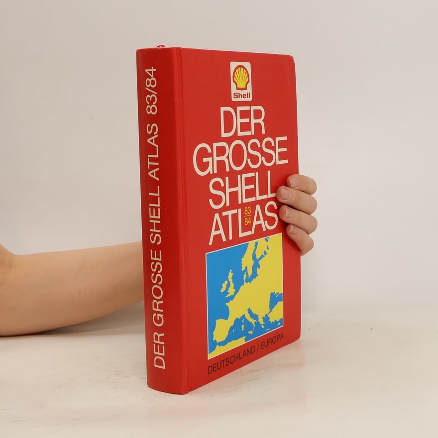 Kolektiv autorů Der Grosse Shell Atlas 1983/84