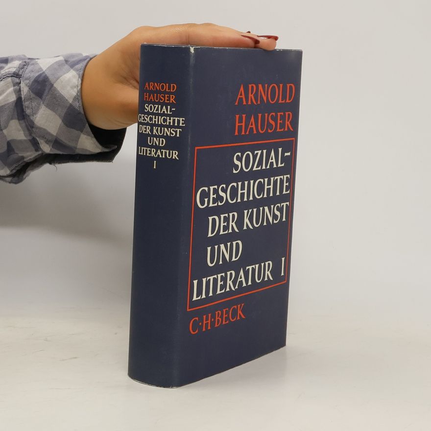 Arnold Hauser Sozialgeschichte der Kunst und Literatur I