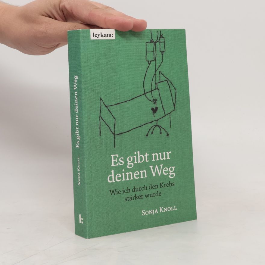 Sonja Knoll Es gibt nur deinen Weg
