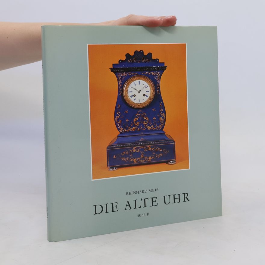 Reinhard Meis Die Alte Uhr II