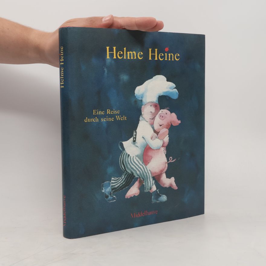 Christiane Schneider Helme Heine, eine Reise durch seine Welt