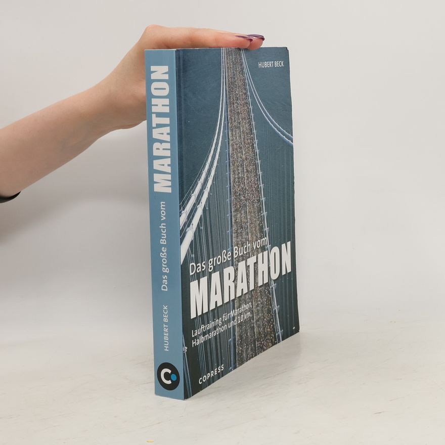 Hubert Beck Das große Buch vom Marathon