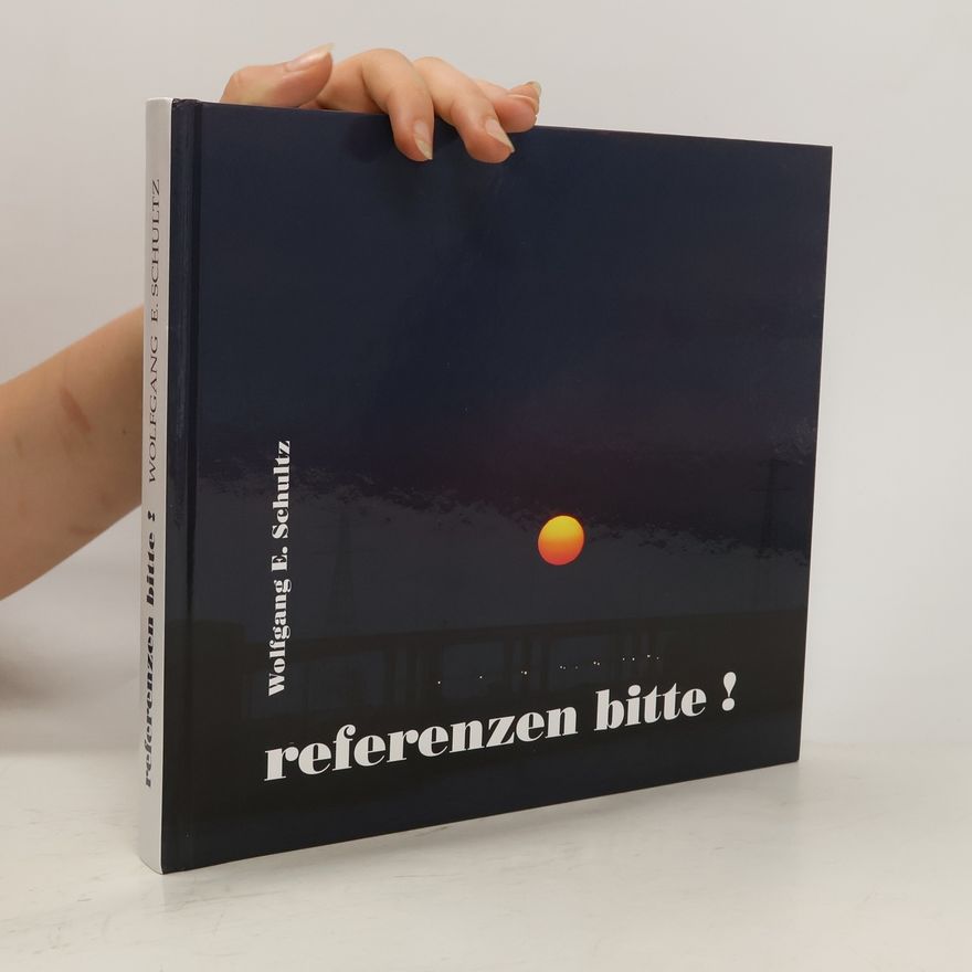 Wolfgang E. Schultz Referenzen Bitte!