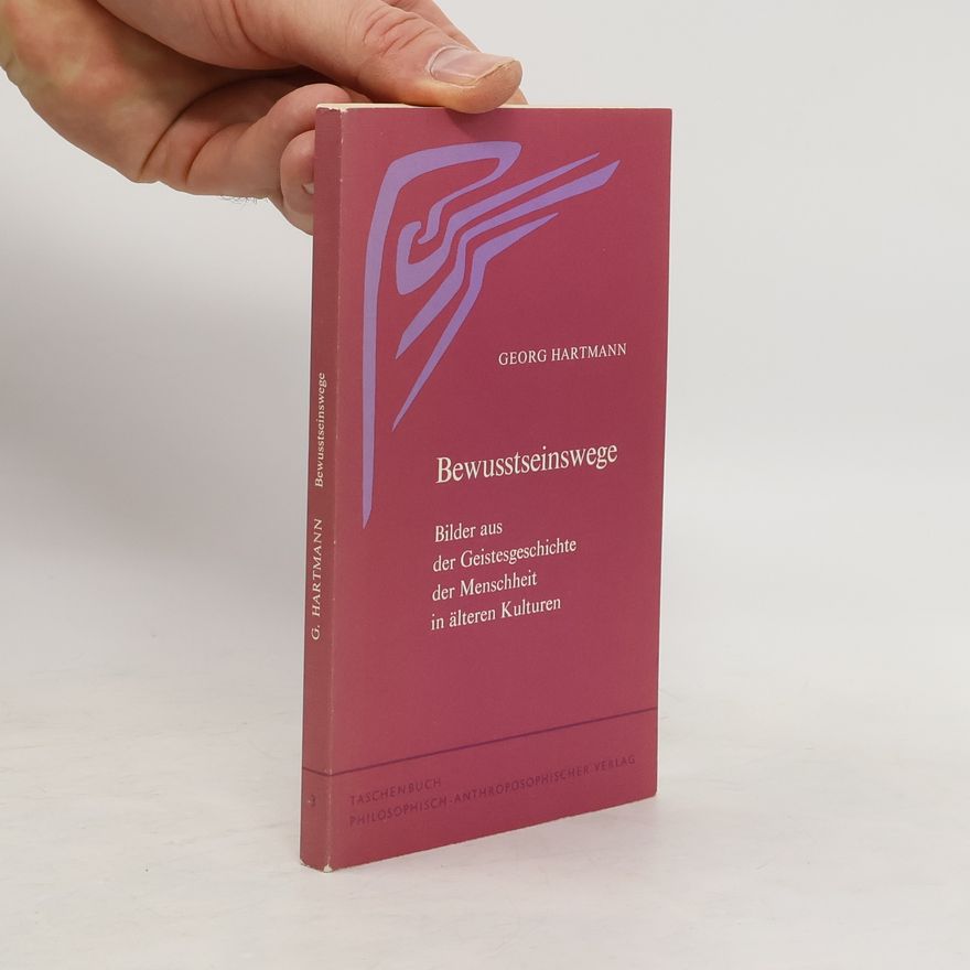 Georg Hartmann Bewusstseinswege