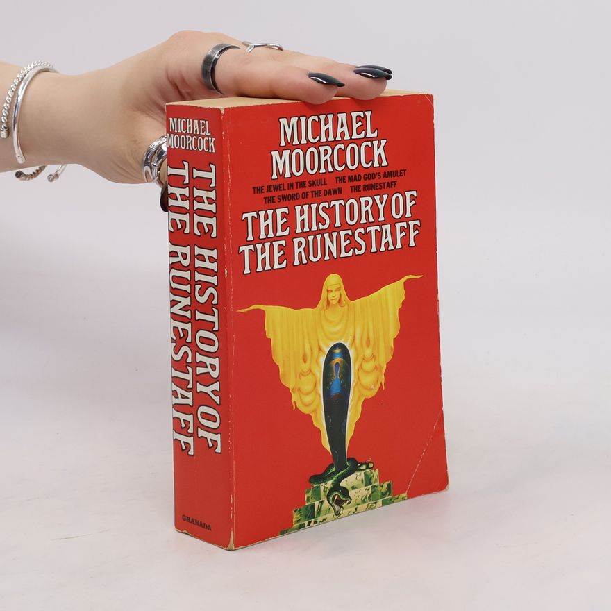 Michael Moorcock The History of the Runestaff