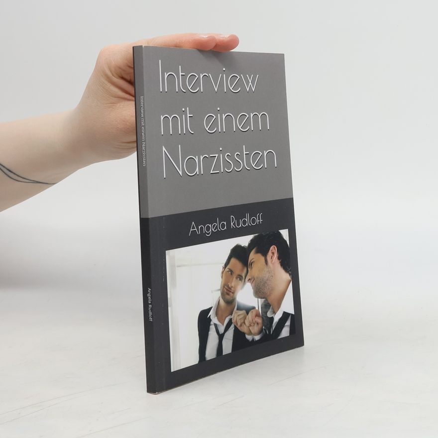 Angela Rudloff Interview mit einem Narzissten