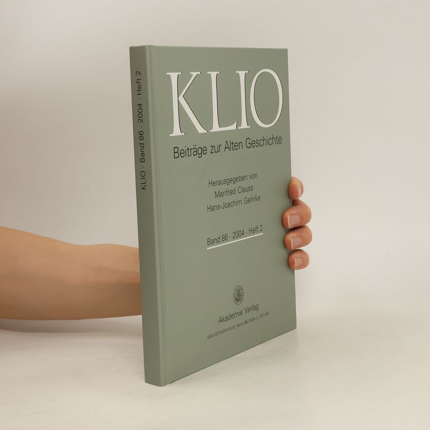 Autorenkollektiv Klio. Beiträge zur Alten Geschichte 86. Heft 2