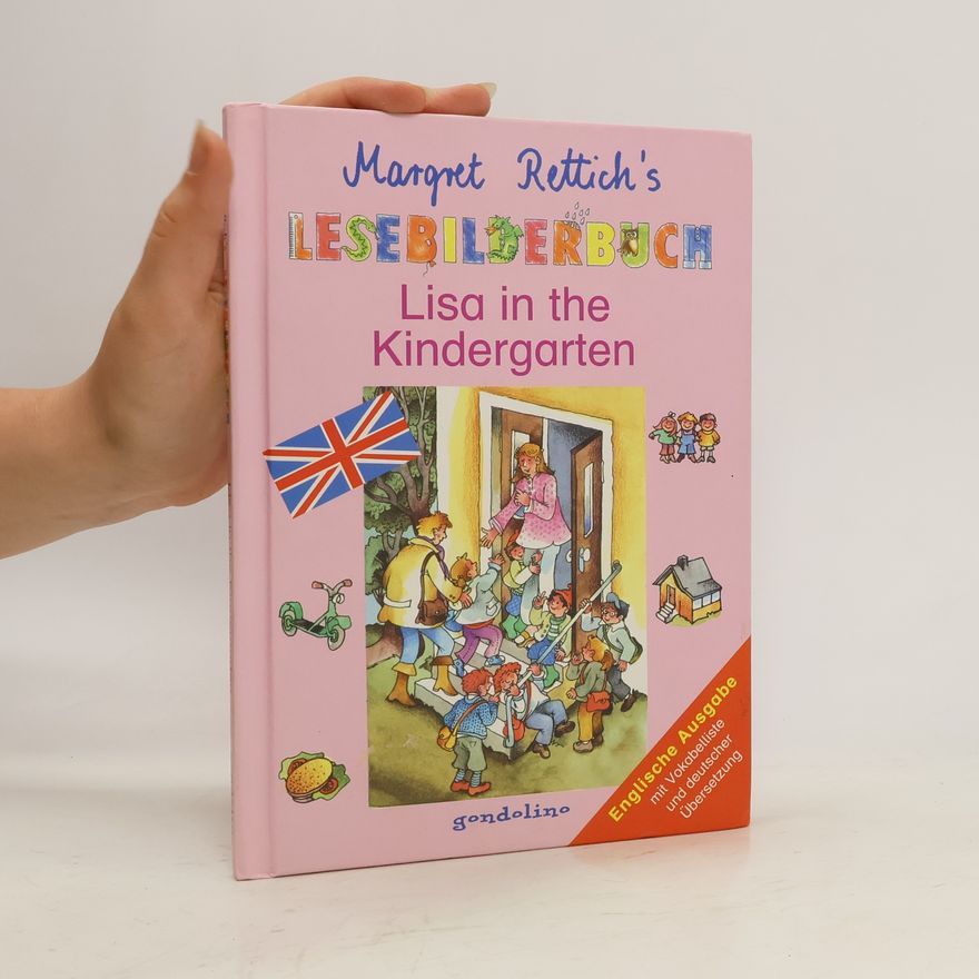 Margret Rettich Margret Rettich's Lesebilderbuch. Lisa in the Kindergarten