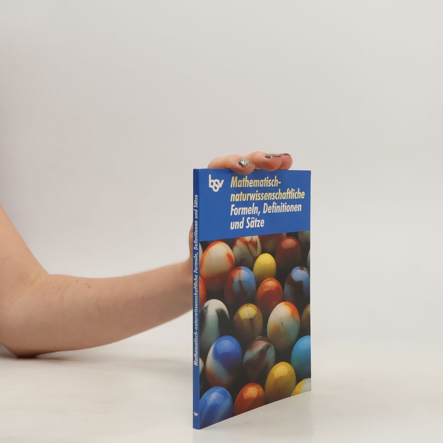Anton Schels Mathematisch-naturwissenschaftliche Formeln, Definitionen und Sätze