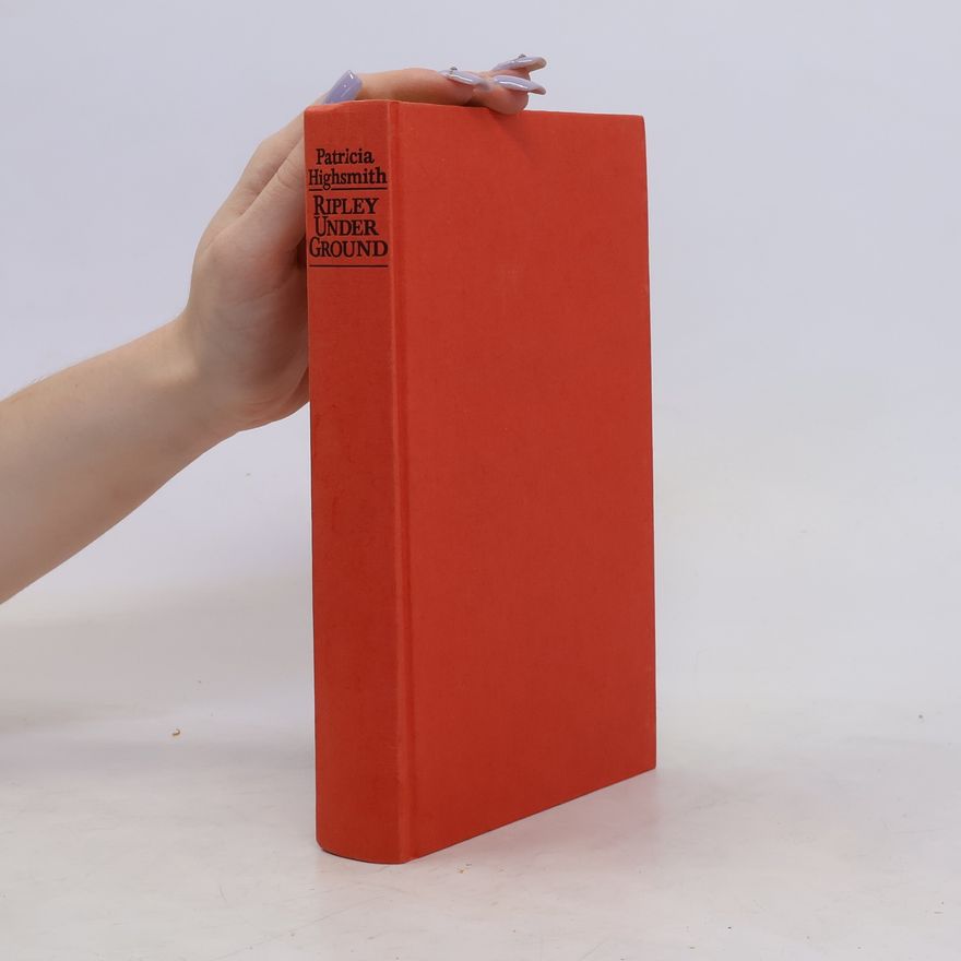 Patricia Highsmith Ripley Under Ground