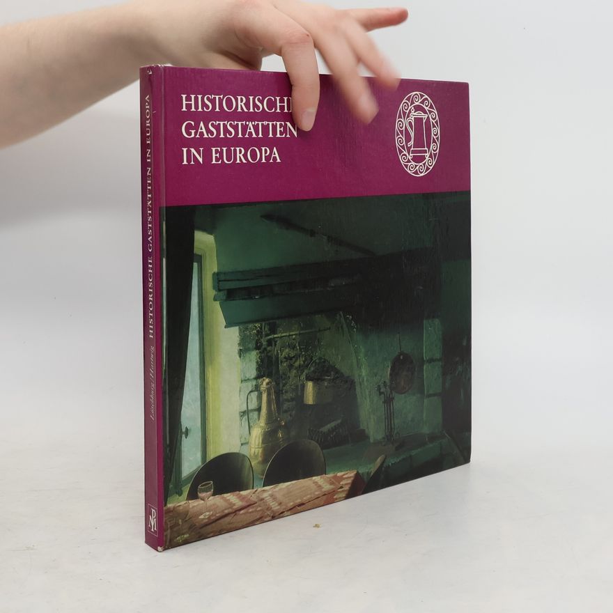Various authors Historische Gaststätten in Europa