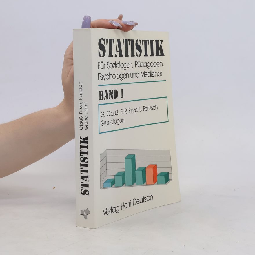 Günter Friedrich Clauß Statistik für Soziologen, Pädagogen, Psychologen und Mediziner