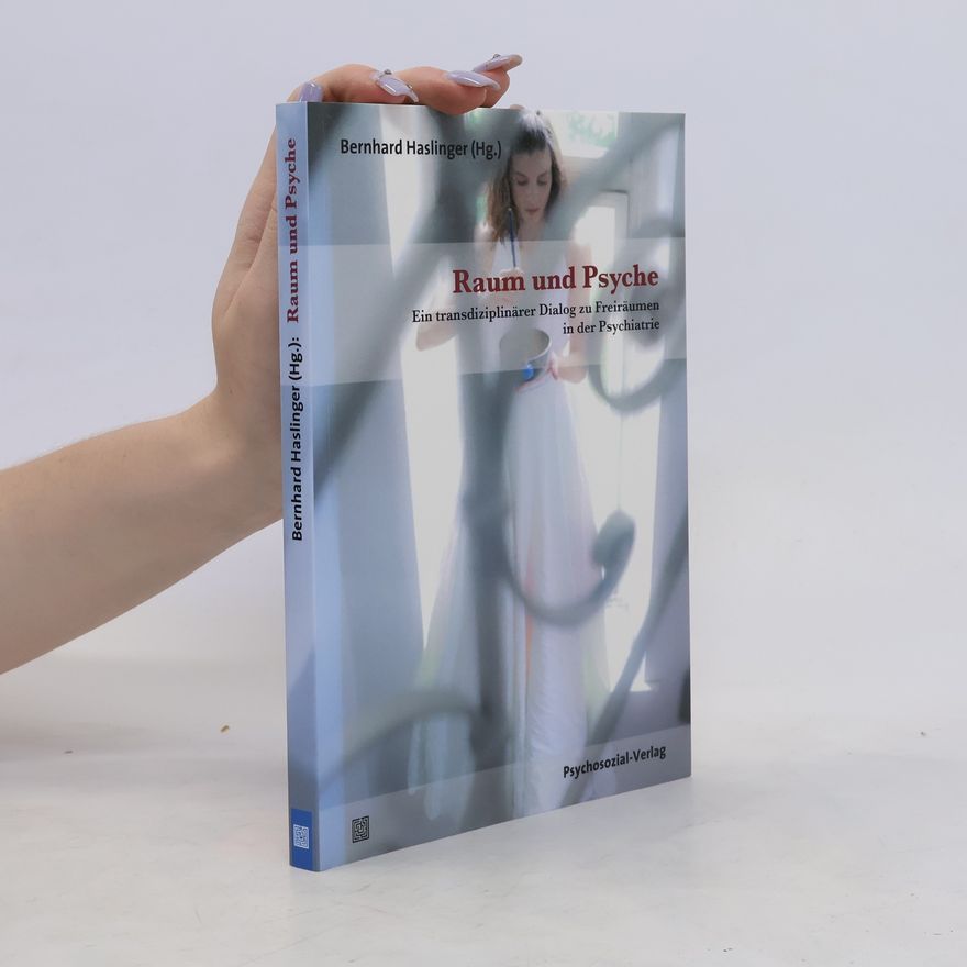 Bernhard Haslinger Raum und Psyche