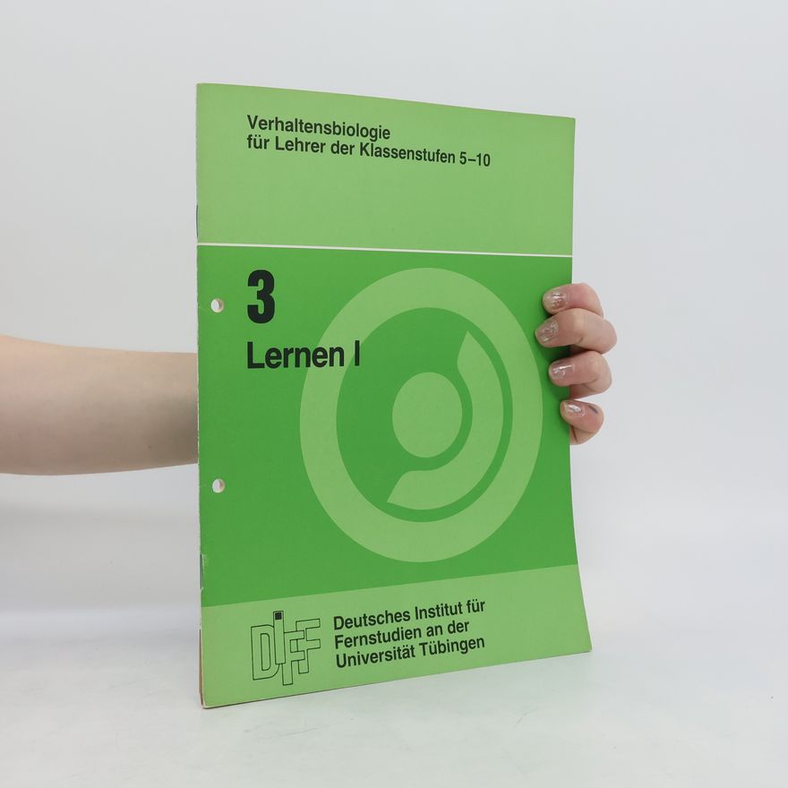 Kolektiv autorů Verhaltensbiologie für Lehrer der Klassenstufen 5-10: 3. Lernen I