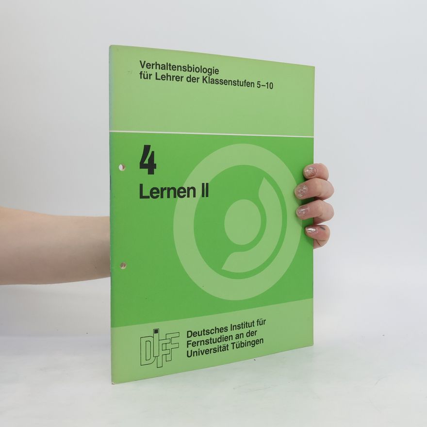 Autorenkollektiv Verhaltensbiologie für Lehrer der Klassenstufen 5-10. 4 Lernen II.