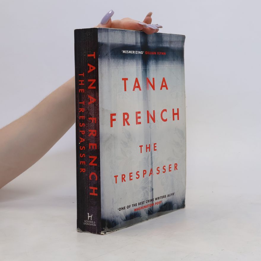 Tana French The Trespasser
