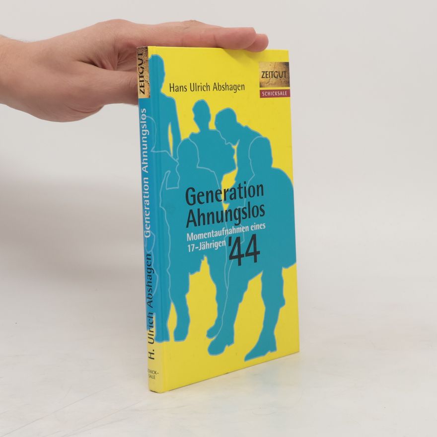 Hans Ulrich Abshagen Generation Ahnungslos