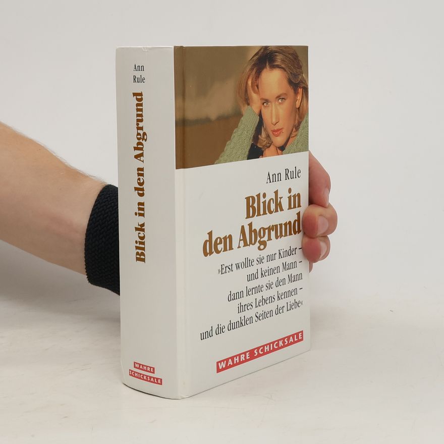 Ann Rule Blick in den Abgrund