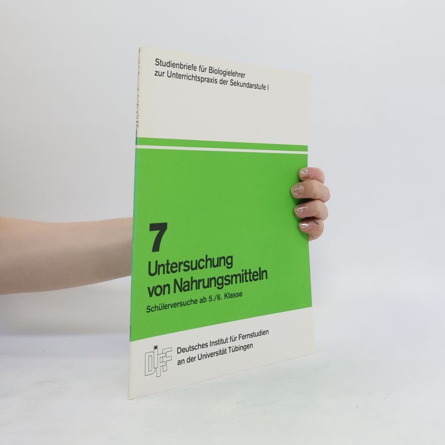 Autorenkollektiv 7. Untersuchung von Nahrungsmitteln