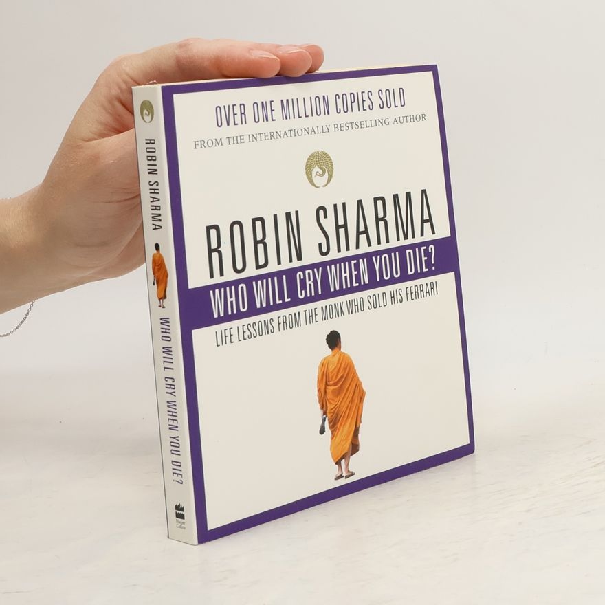 Robin Sharma Who Will Cry When You Die?