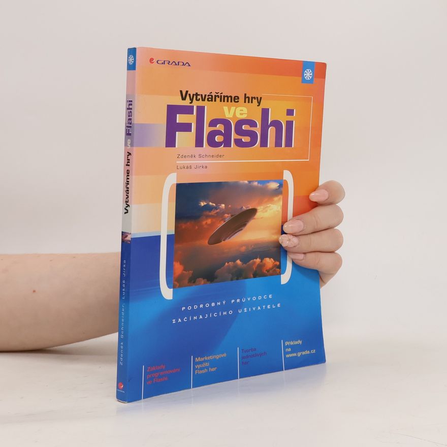 Zdeněk Schneider Vytváříme hry ve Flashi