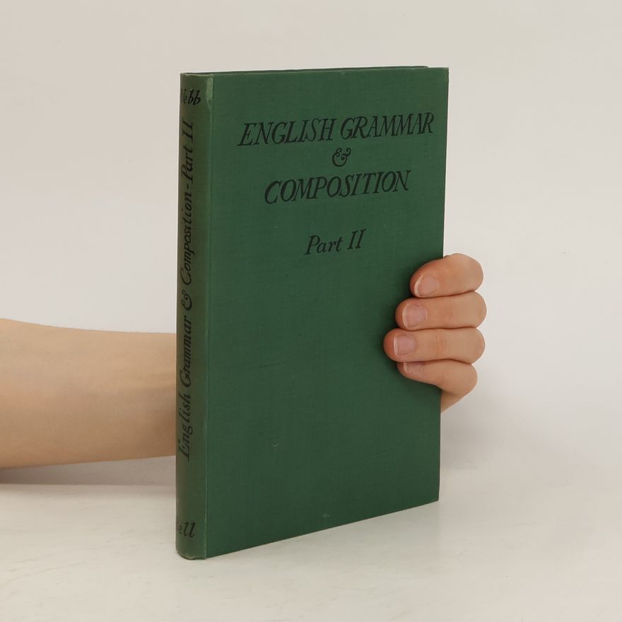 Autores varios English Grammar & Composition. Part II.