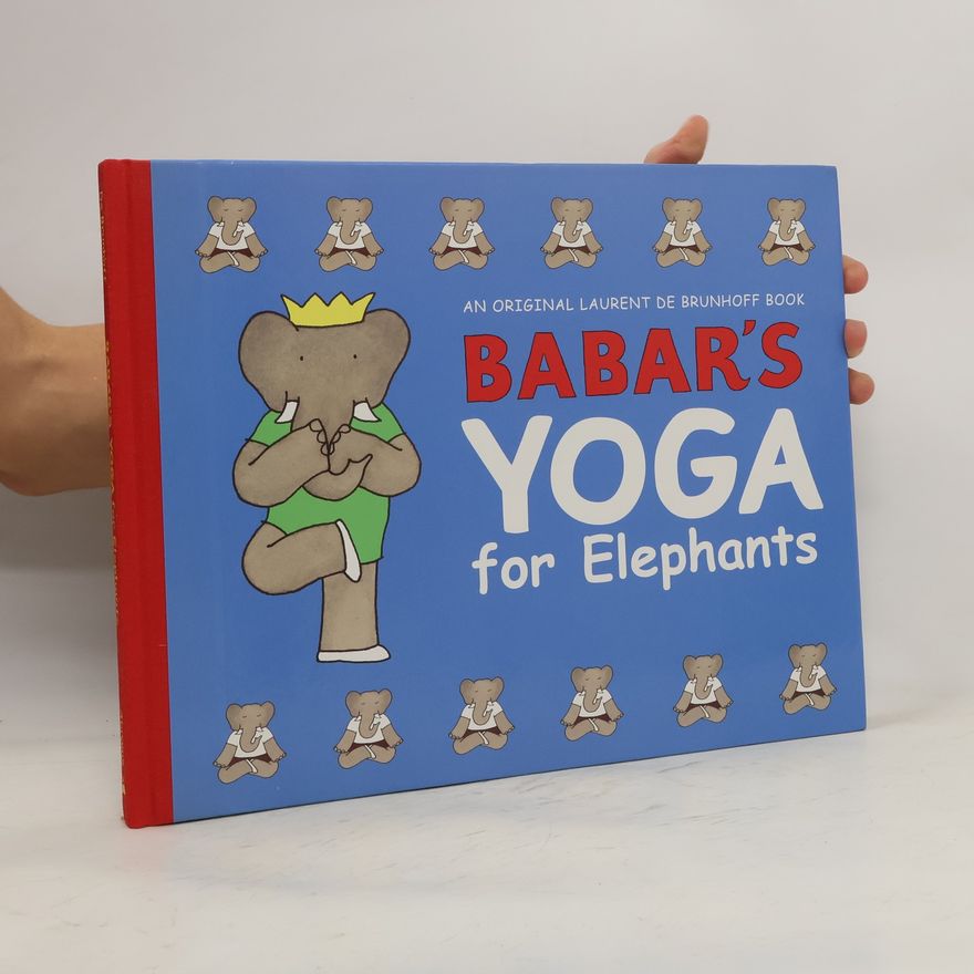 Laurent de Brunhoff Babar's Yoga for Elephants