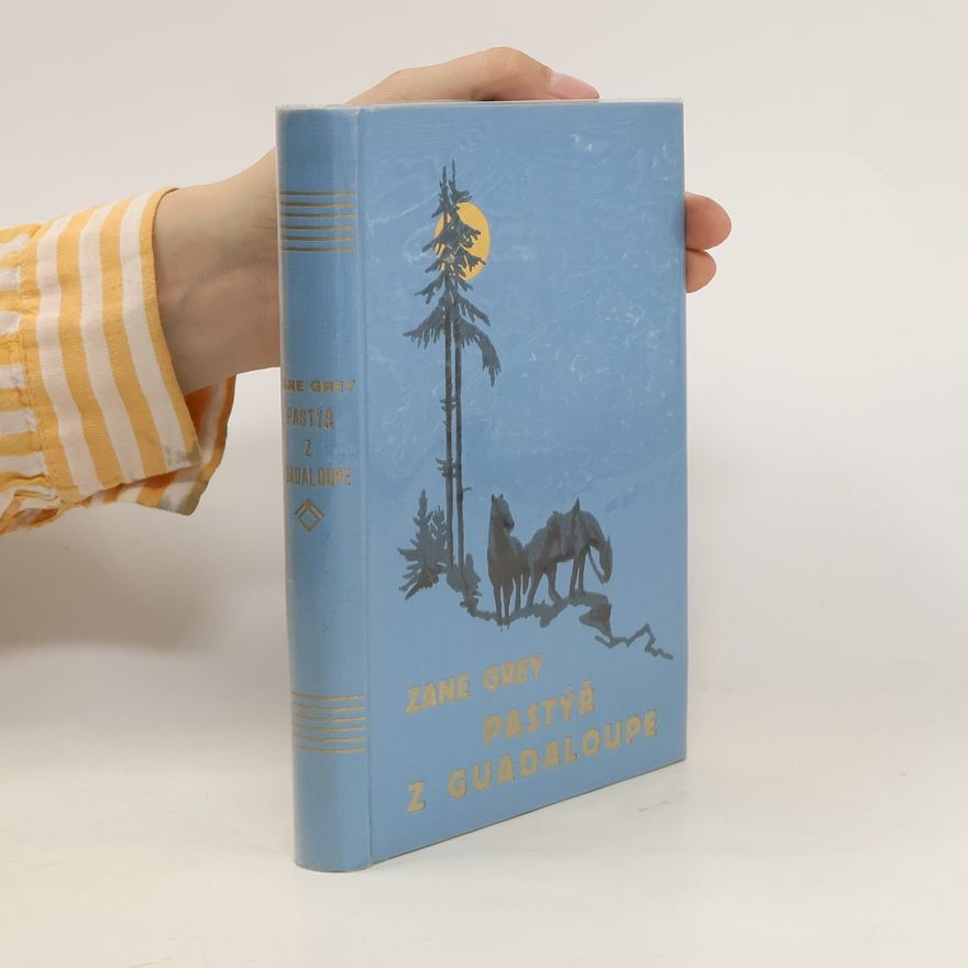 Zane Grey Pastýř z Guadaloupe