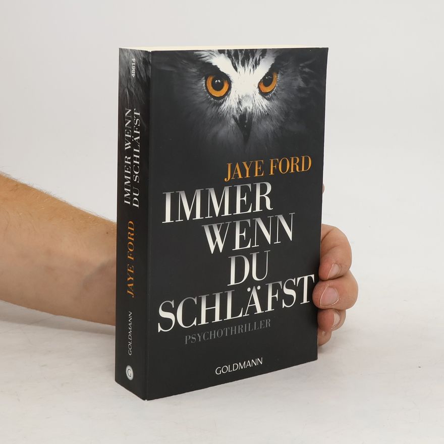 Jaye Ford Immer wenn du schläfst