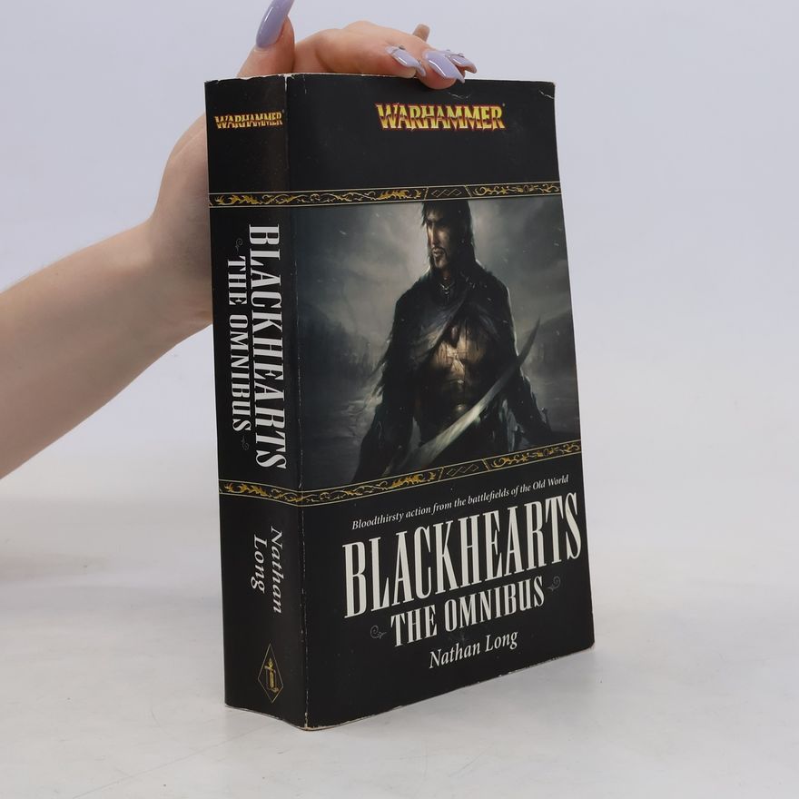 Nathan Long Blackhearts. The Omnibus