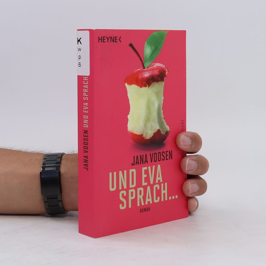 Jana Voosen Und Eva sprach ...
